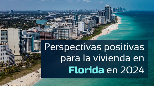 Perspectivas Positivas Para La Vivienda en Florida en 2024