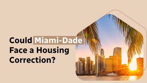 Could Miami-Dade Face a Housing Correction?