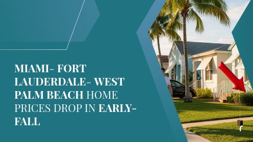 Miami-Fort Lauderdale-West Palm Beach Home Prices Drop in Early-Fall