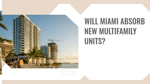 Will Miami Absorb New Multifamily Units?