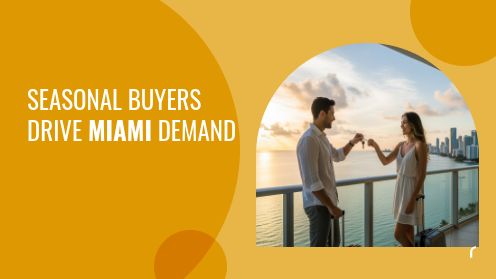Seasonal Buyers Drive Miami Demand